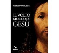 Il volto storico di Gesù (Credere oggi)