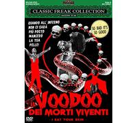 Il Voodoo Dei Morti Viventi - I Eat Your Skin [DVD]
