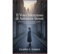 Il voto silenzioso di Ashmere Street: Un matrimonio costruito sul silenzio, sul potere e su un pericoloso segreto