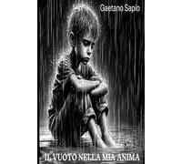 IL VUOTO NELLA MIA ANIMA