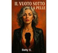 Il Vuoto sotto la pelle