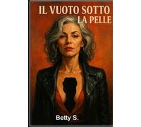 Il Vuoto sotto la pelle