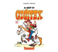 Il west di Gigitex. 1977-1979 (Piccola biblioteca del sorriso)