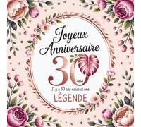Il Y A 30 Ans Naissait Une Légende: Cadeau Anniversaire Homme Femme | Livre D'or 30 Ans À Compléter De Messages Et Photos