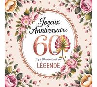 Il Y A 60 Ans Naissait Une Légende: Cadeau Anniversaire Homme Femme | Livre D'or 60 Ans À Compléter De Messages Et Photos