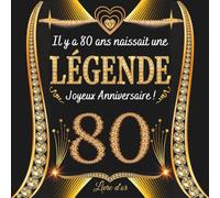 Il y a 80 ans naissait une légende: Livre d'or Anniversaire 80 ans | 100 pages à personnaliser avec des photos et messages | Cadeau original famille mami papi