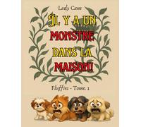 Il y a un monstre dans la maison!: Fluffies - Tome 1