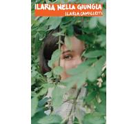 Ilaria nella giungla (Accento acuto)