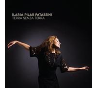 Ilaria Pilar Patassini - Terra Senza Terra / Ilaria Pilar Patassini