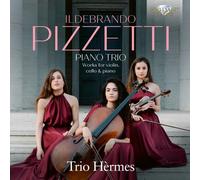Trio Hèrmes - Pizzetti: Piano Trio, obras para violín, violonchelo y piano - CD - Importación USA