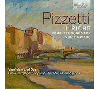 Vansìsiem Lied Duo|Paola Camponovo|Alfredo Blessano - Pizzetti: Liriche, Complete Songs for Voice & Piano