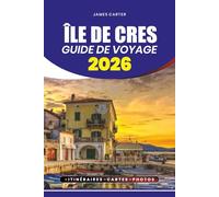 ÎLE DE CRES GUIDE DE VOYAGE 2026: Conseils locaux, astuces de sécurité et conseils essentiels pour explorer Cres Island en toute confiance