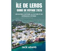 ÎLE DE LEROS GUIDE DE VOYAGE 2026: Découvrez l'histoire, la culture et les expériences côtières