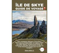 ÎLE DE SKYE GUIDE DE VOYAGE
