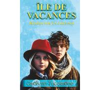 Île de vacances: Retrouver un chez-soi