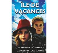 Île de vacances: Une nouvelle vie commence