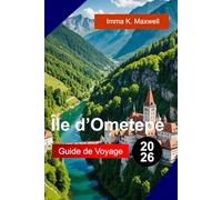 ÎLE D'OMETEPE Guide de voyage 2026: Explorez l'île d'Ometepe, au Nicaragua, avec des vues sur deux volcans, des sentiers de jungle, des cascades et des aventures insulaires inoubliables
