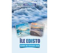 ÎLE EDISTO GUIDE DE VOYAGE 2026: Découvrez les meilleures plages, aventures autour de la faune, sentiers pittoresques, cuisine locale et expériences culturelles sur la côte de Caroline du Sud