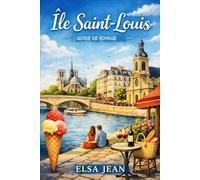 Île Saint-Louis Travel Guide