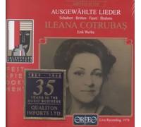 Ileana Cotrubas - Selected Lieder: Schubert, Britten, Faure, Et Al