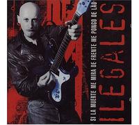 Ilegales - Si la Muerte Me Mira de Frente Me Pongo de Lao