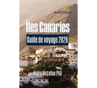 Îles Canaries Guide de voyage 2026: Explorez les trésors cachés, la culture locale et les aventures inoubliables à travers l'archipel