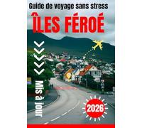 ÎLES FÉROÉ GUIDE DE VOYAGE 2026