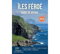 ÎLES FÉROÉ GUIDE DE VOYAGE 2026: Falaises imposantes, vallées brumeuses, sanctuaires d'oiseaux marins, ports cachés et le cœur sauvage de l'Atlantique Nord