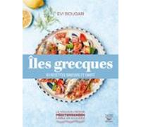 Îles Grecques : 61 Recettes Saveurs Et Santé (ebook)