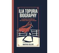 ILIA TOPURIA BIOGRAPHY: The Bullfighter of the MMA Arena - How Tradition and Grit Forged a Champion (Titans of the Ring and Cage: How Three Warriors Became Global Icons in Combat Sports)