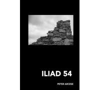 Iliad 54: Reflections and Translations on Homer's Iliad