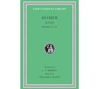 Iliad, Volume II: Books 13-24 (Loeb Classical Library)