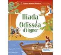 Ilíada i Odissea d'Homer: Amb jocs i activitats extres / Els grans clàssics de la història de la literatura, convertides en preciosos contes il·lustrats per a nens i nens (La meva primera biblioteca)