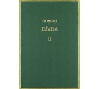 Ilíada. Vol II, Cantos IV-IX (Alma Mater)