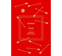 Iliada. Wydanie ilustrowane