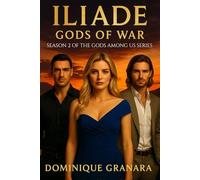 Iliade: Gods of War: Season 2 in the Gods Among Us Series