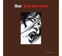 Ilian - Love Me Crazy [Vinilo]