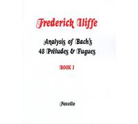 Iliffe: Analysis of Bach 's 48 Preludes & Fugues portatil 1. Para Piano