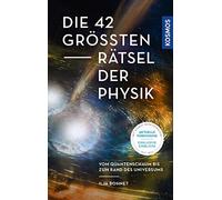 Ilja Bohnet Die 42 größten Rätsel der Physik: Vom Quantenschaum bi (Tapa blanda)
