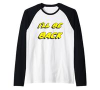 I'Ll be Back | 80's 1980's 1990's Movie Quote 90's Camiseta Manga Raglan