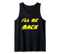 I'Ll be Back | 80's 1980's 1990's Movie Quote 90's Camiseta sin Mangas