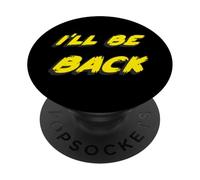 I'Ll be Back | 80's 1980's 1990's Movie Quote 90's PopSockets PopGrip Adhesivo