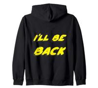 I'Ll be Back | 80's 1980's 1990's Movie Quote 90's Sudadera con Capucha