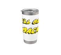 I'll be back | 80's 1980's 1990's Movie Quote 90's Vaso térmico de acero inoxidable de doble pared