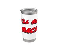 I'll be back | 80's 90's 1980's Movie Quote Vaso térmico de acero inoxidable de doble pared
