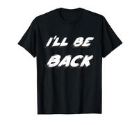 I'Ll be Back | 80's I Will be Back Movie Quote Camiseta gráfica económica