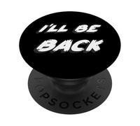 I'Ll be Back | 80's I Will be Back Movie Quote PopSockets PopGrip Adhesivo