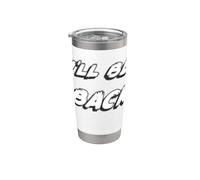 I'll be back | 80's I will be back Movie Quote Vaso térmico de acero inoxidable de doble pared