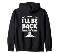 Ill Be Back from The Grave - Divertido diseño de Halloween Sudadera con Capucha