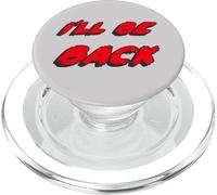 I'Ll be Back | I Will be Back Movie Quote PopSockets PopGrip para MagSafe
